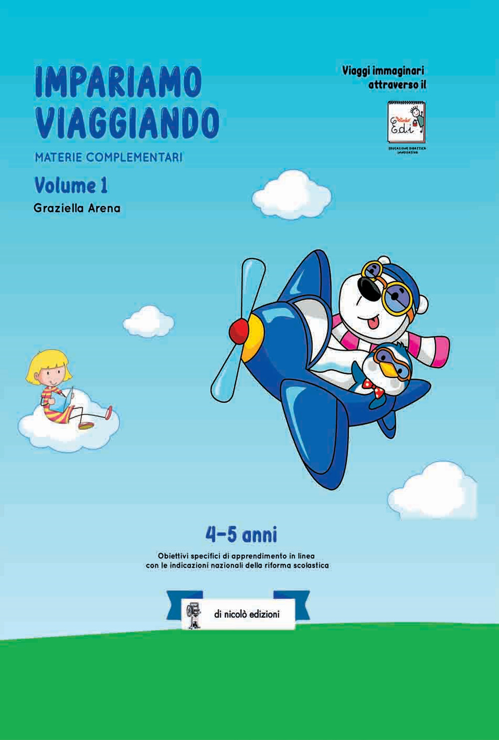 Impariamo viaggiando. Materie complementari. 4-5 anni