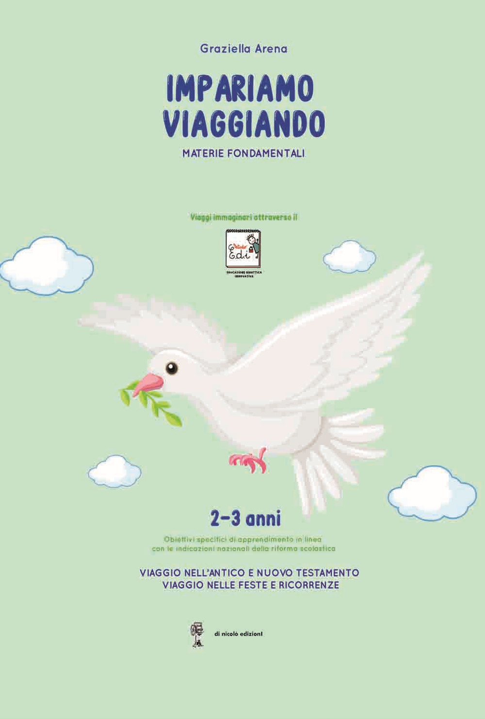 Imparare viaggiando. Materie fondamentali. 2-3 anni