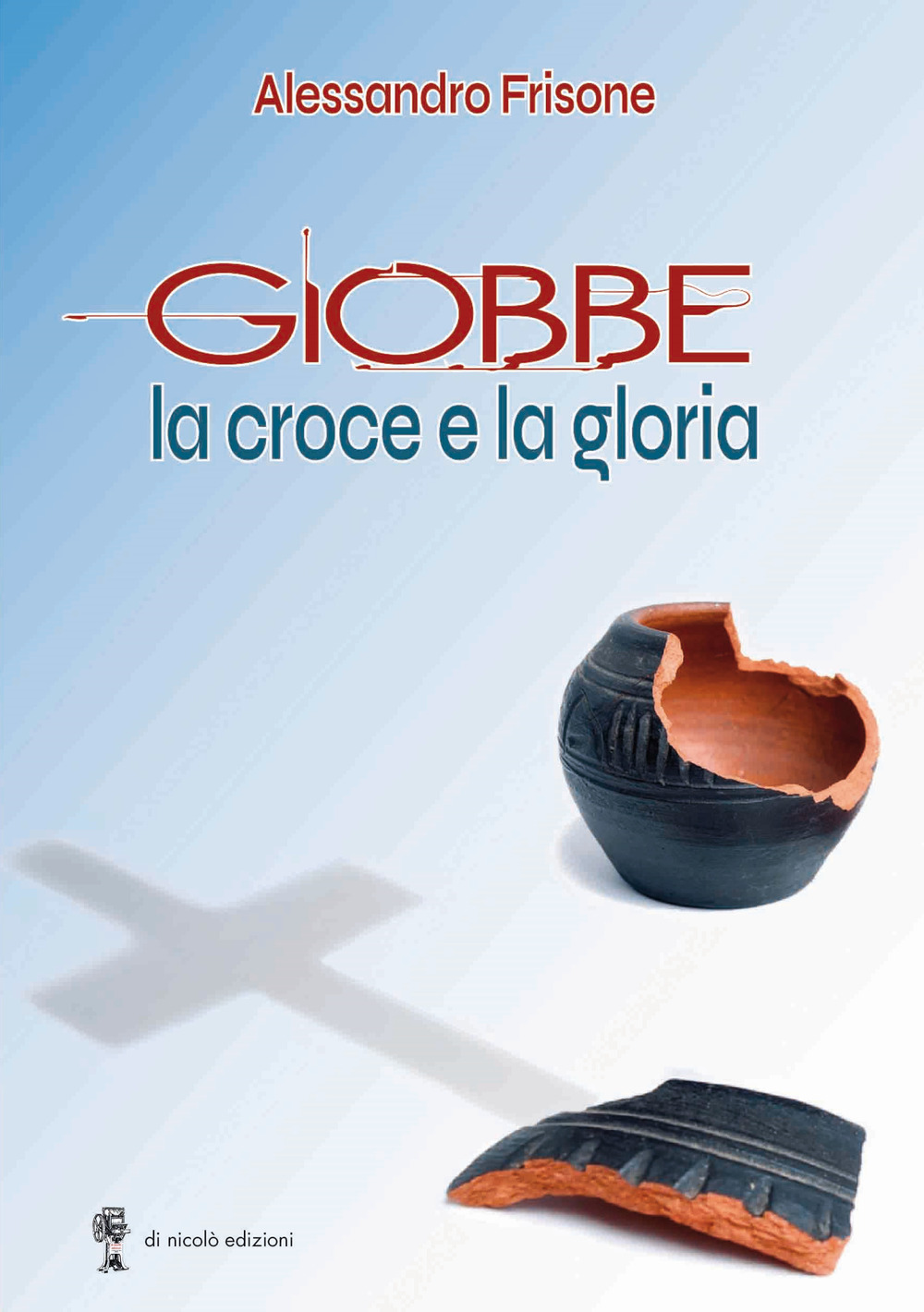 Giobbe. La croce e la gloria