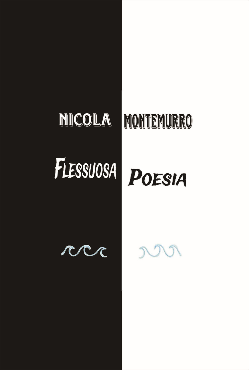 Flessuosa poesia. Echi dell'anima dall'universo