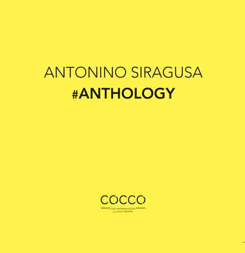 Antonino Siragusa. #Anthology. Ediz. multilingue