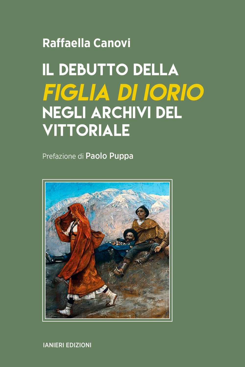 Il debutto della «Figlia di Iorio» negli archivi del Vittoriale