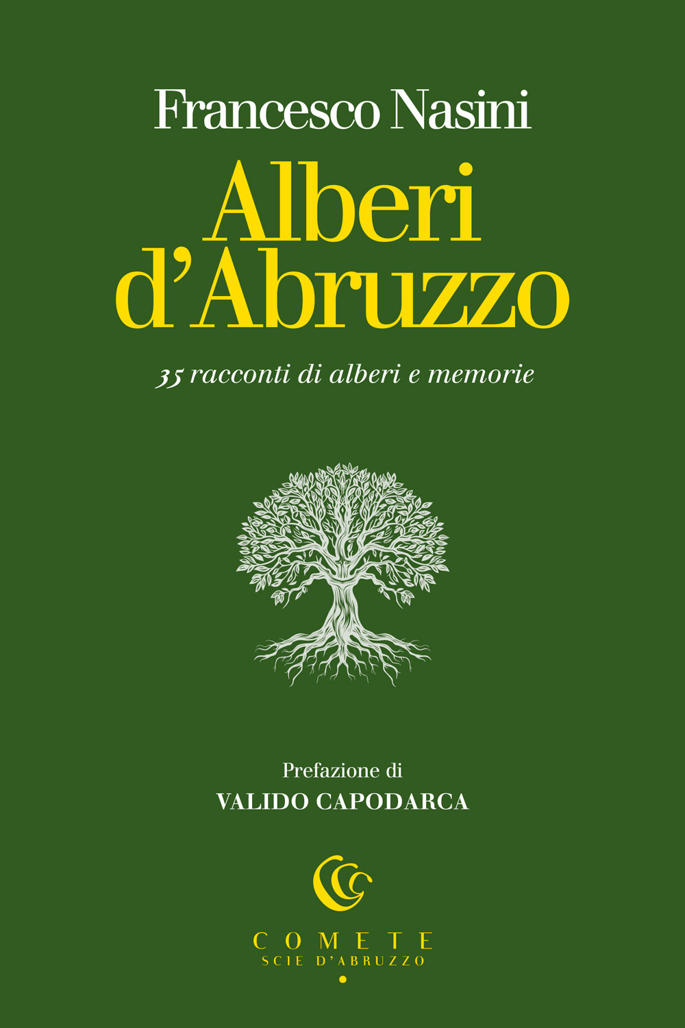 Alberi d'Abruzzo. 35 racconti di alberi e memorie