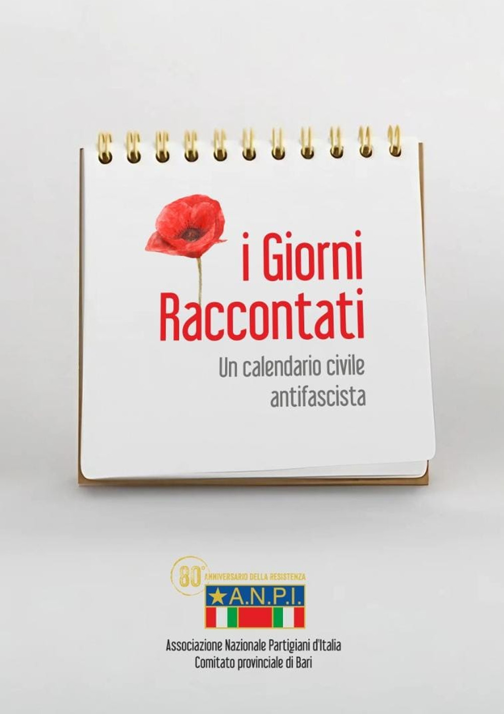 I giorni raccontati. Un calendario civile antifascista