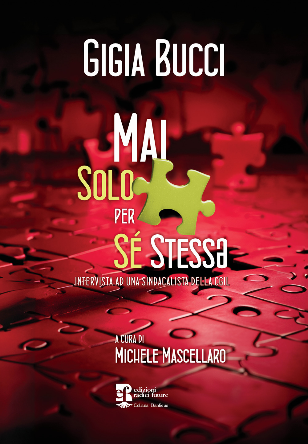 Mai solo per se stess*. Intervista ad una sindacalista della CGIL