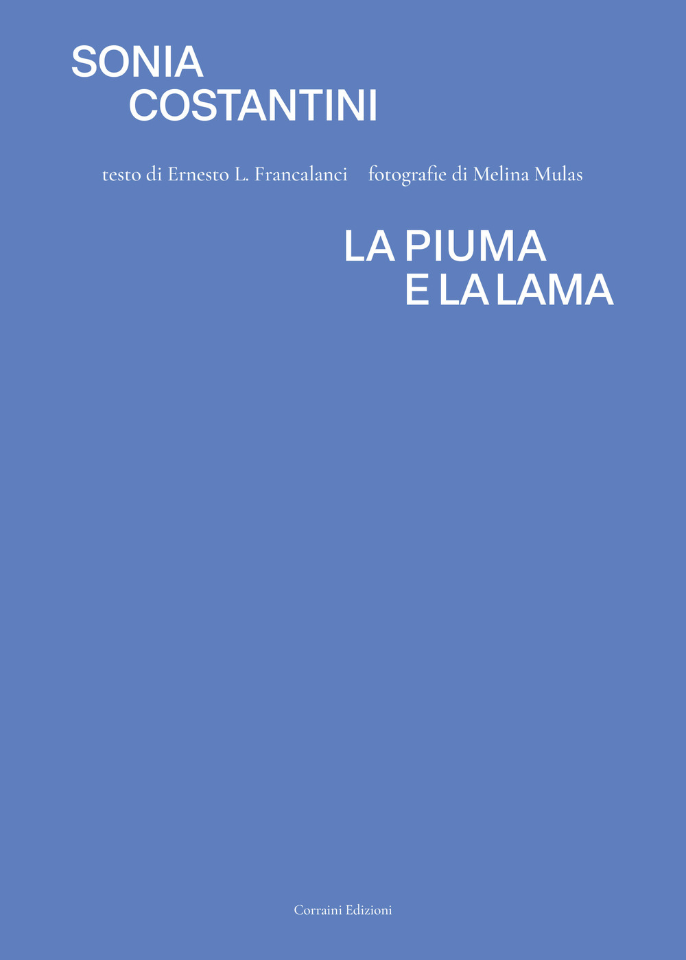 La piuma e la lama. Ediz. illustrata