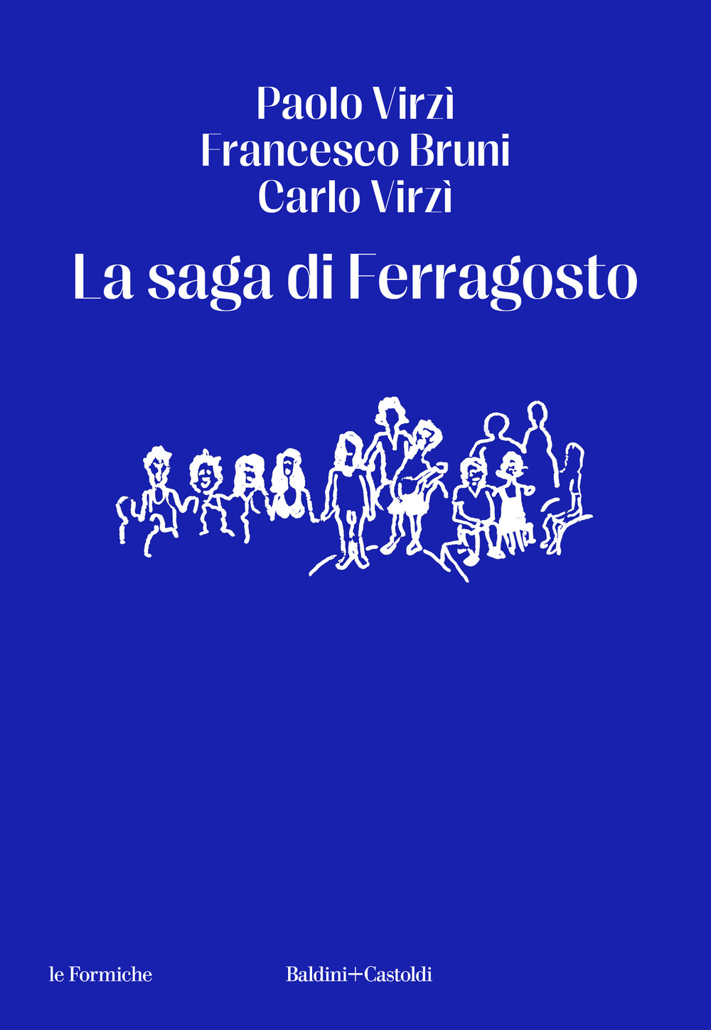 La saga di Ferragosto