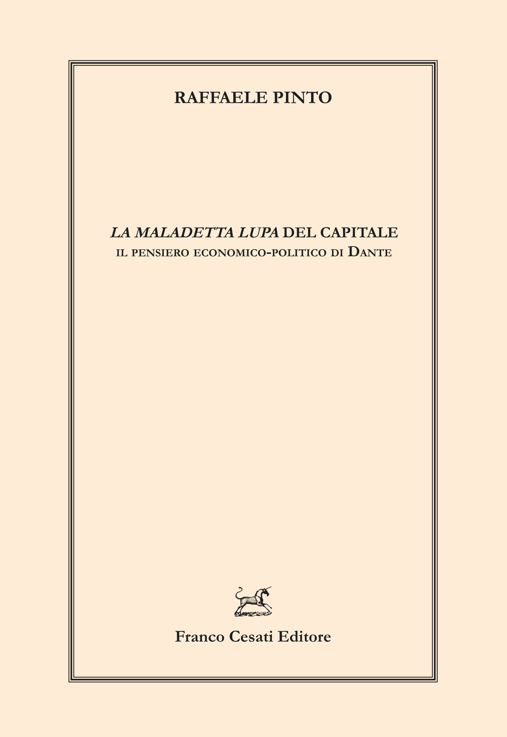 «La maledetta lupa» del capitale. Il pensiero economico-politico di Dante