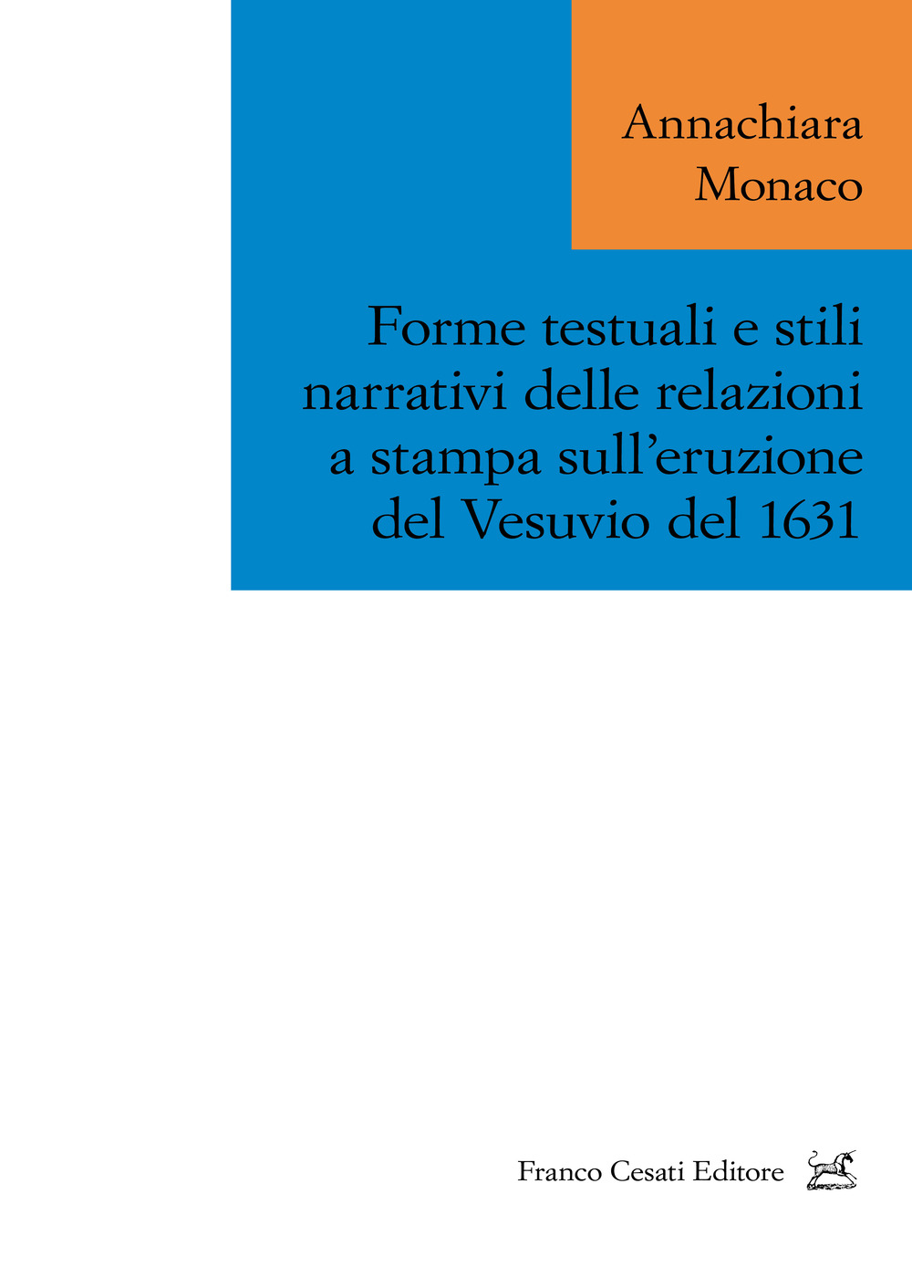 Forme testuali e stili narrativi delle relazioni a stampa sull'eruzione del Vesuvio del 1631