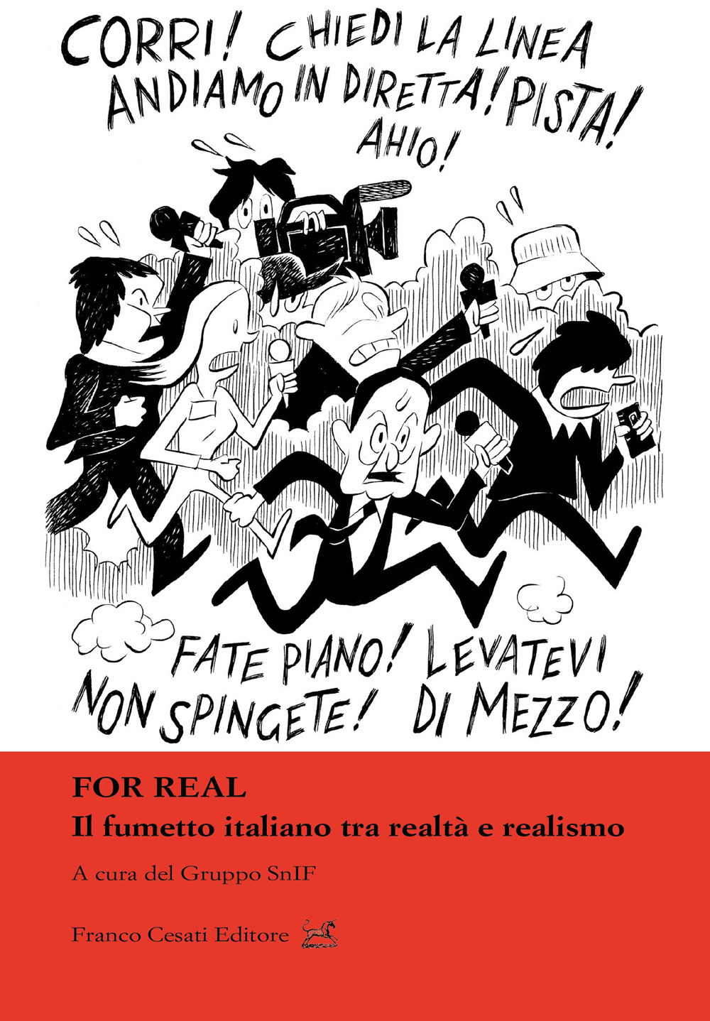 For real. Il fumetto italiano tra realtà e realismo