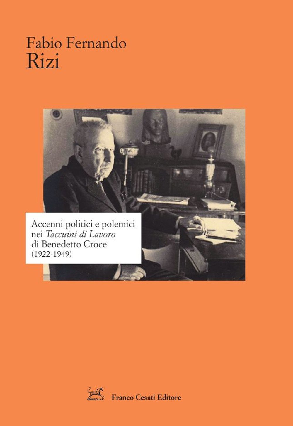 Accenni politici e polemici nei Taccuini di Lavoro di Benedetto Croce (1922-1949)