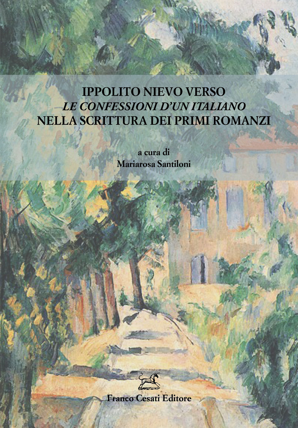 Ippolito Nievo verso Le Confessioni d'un italiano nella scrittura dei primi romanzi