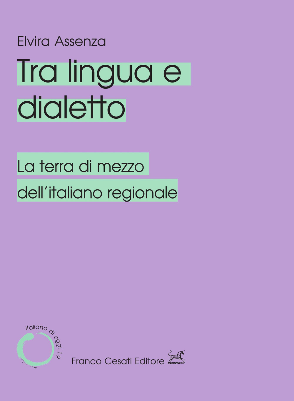 Tra lingua e dialetto. La terra di mezzo dell'italiano regionale