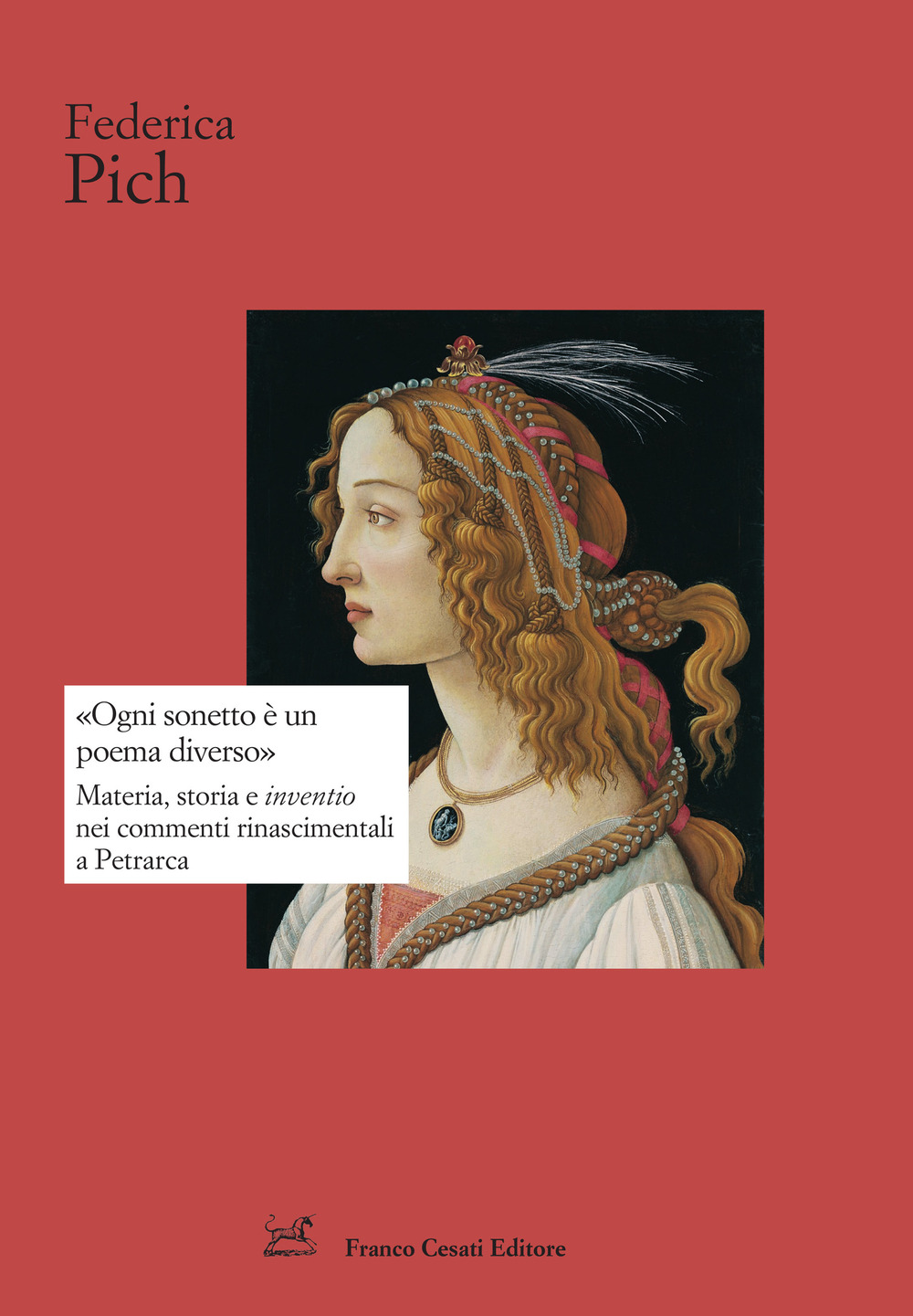 «Ogni sonetto è un poema diverso». Materia, storia e inventio nei commenti rinascimentali a Petrarca