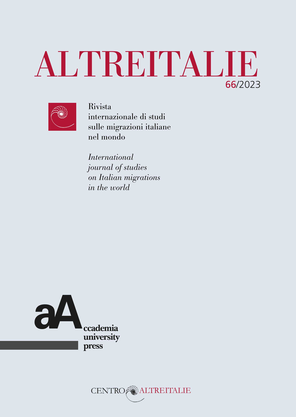 Altreitalie. Rivista internazionale di studi sulle popolazioni di origine italiana nel mondo (2023). Vol. 66