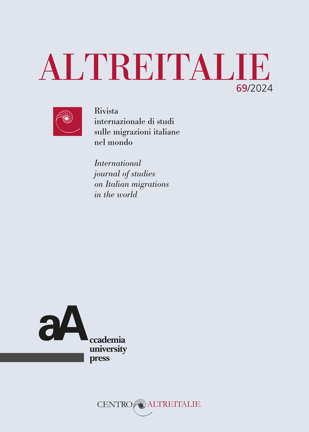 Altreitalie. Rivista internazionale di studi sulle popolazioni di origine italiana nel mondo (2024). Vol. 69