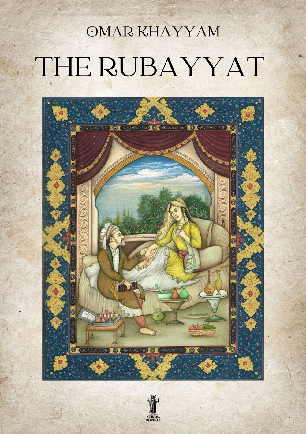 The Rubayyat. Ediz. critica