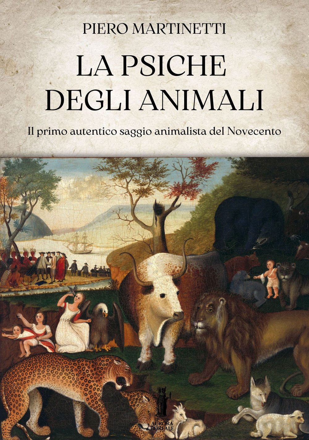 La psiche degli animali. Il primo autentico saggio animalista del Novecento