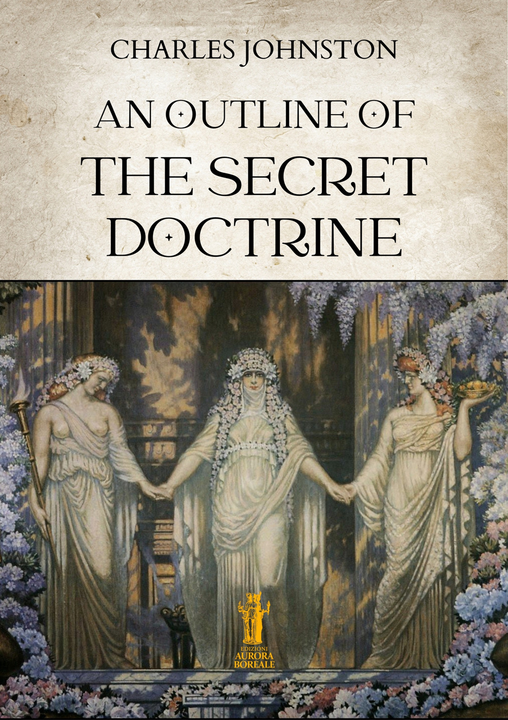 An outline of the secret doctrine