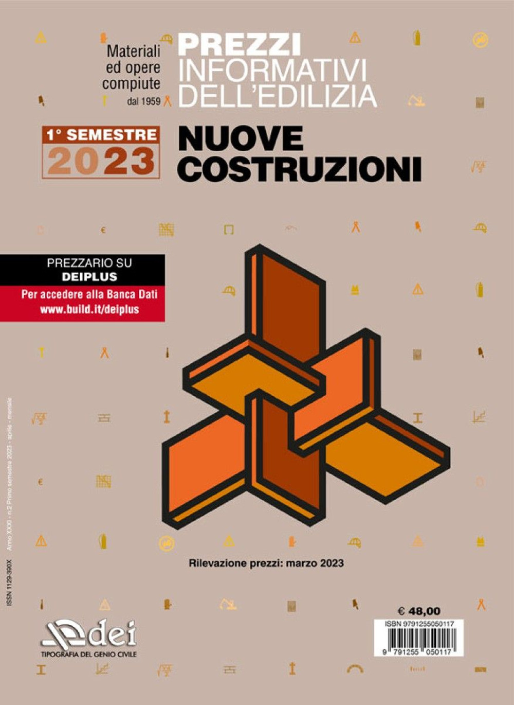 Prezzi informativi dell'edilizia. Nuove costruzioni. 1º semestre 2023. Materiali ed opere compiute. Rilevazione prezzi Febbraio 2023