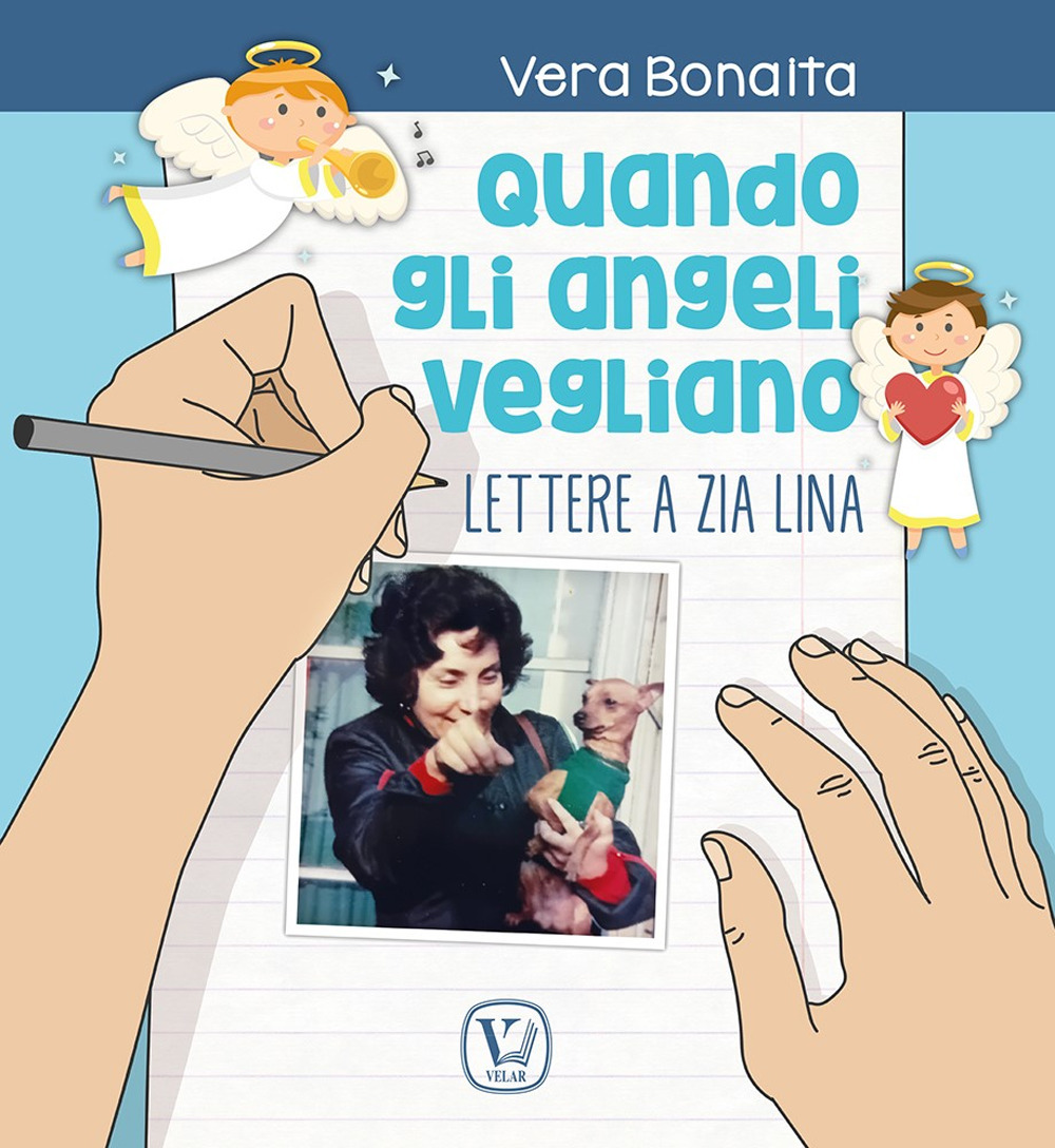 Quando gli angeli vegliano. Lettere a zia Lina