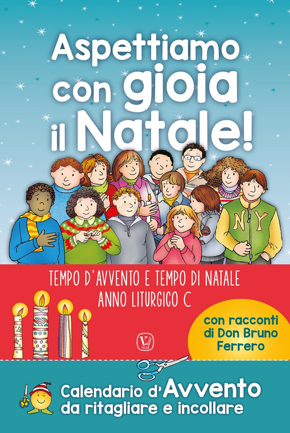 Aspettiamo con gioia il Natale! Tempo d'avvento e tempo di Natale. Anno liturgico C. Ediz. a colori