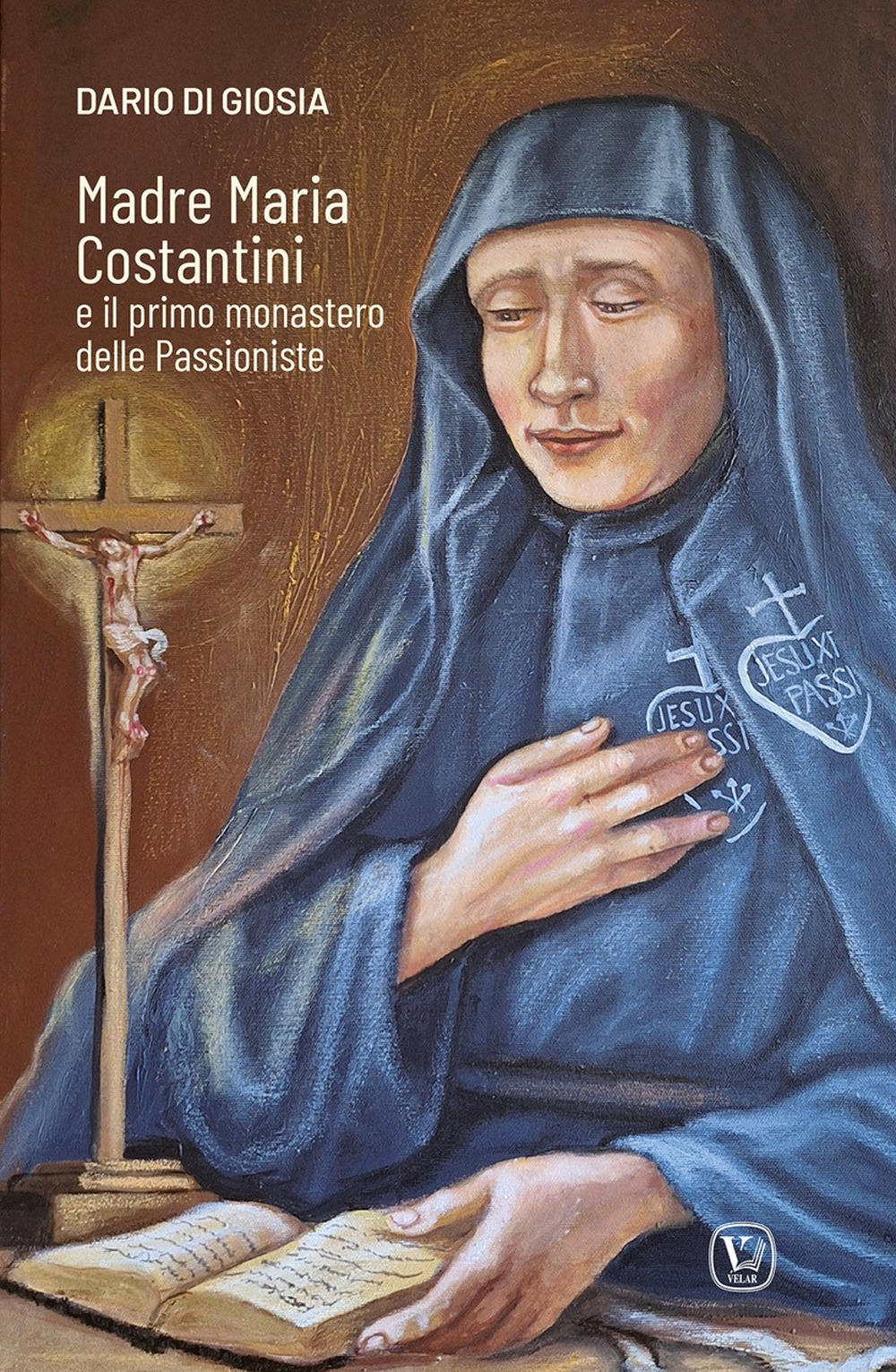 Madre Maria Costantini e il primo monastero delle passioniste