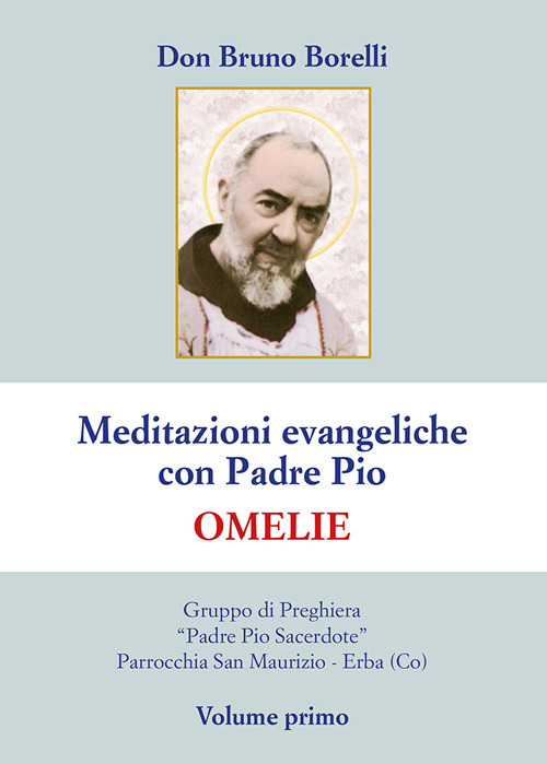 Meditazioni evangeliche con Padre Pio. Omelie