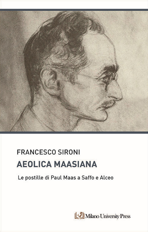 Aeolica maasiana. Le postille di Paul Maas a Saffo e Alceo