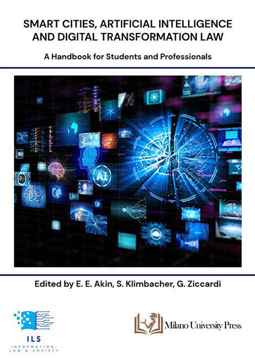 Smart cities, artificial intelligence and digital transformation law. A handbook for students and professionals