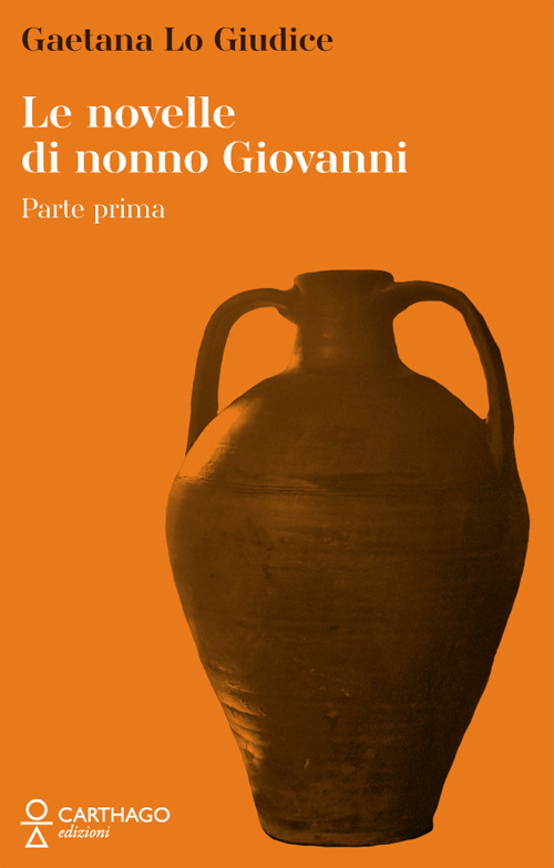 Le novelle di nonno Giovanni. Vol. 1