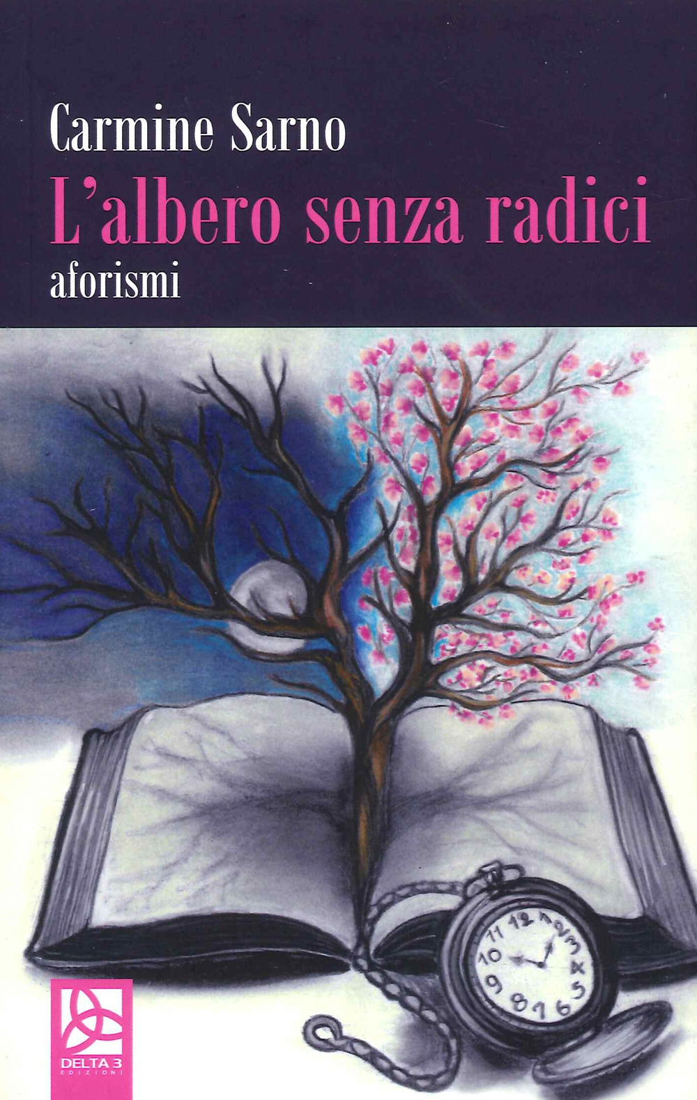 L'albero senza radici. Aforismi