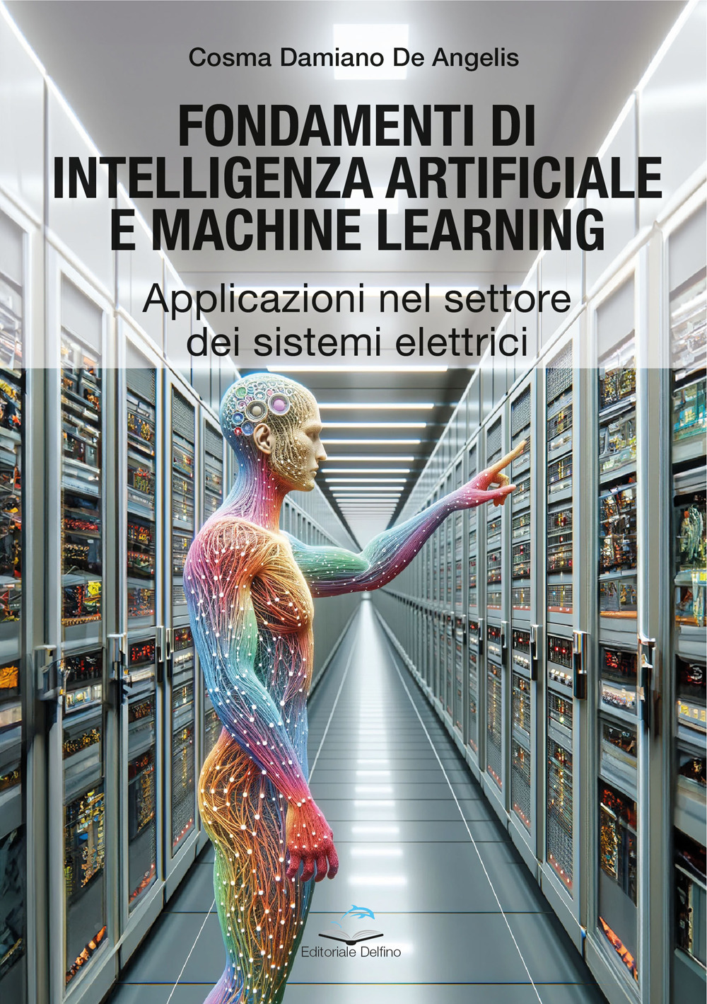 Fondamenti di intelligenza artificiale e machine learning. Applicazioni nel settore dei sistemi elettrici