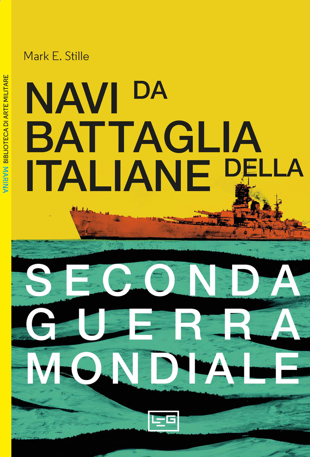 Le navi da battaglia italiane della seconda guerra mondiale