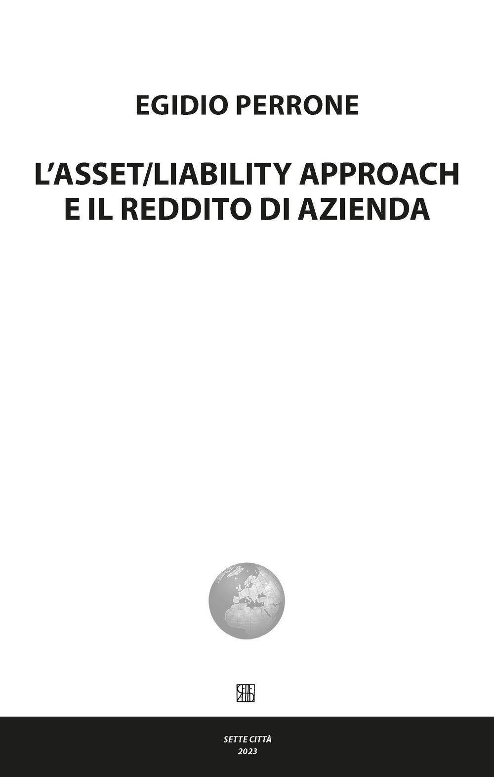 L'asset/liability approach e il reddito di azienda