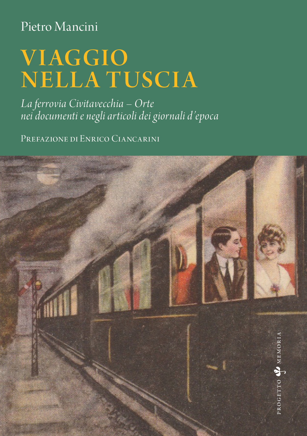 Viaggio nella Tuscia. La ferrovia Civitavecchia-Orte nei documenti e negli articoli dei giornali d'epoca