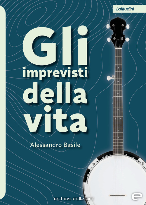 Gli imprevisti della vita