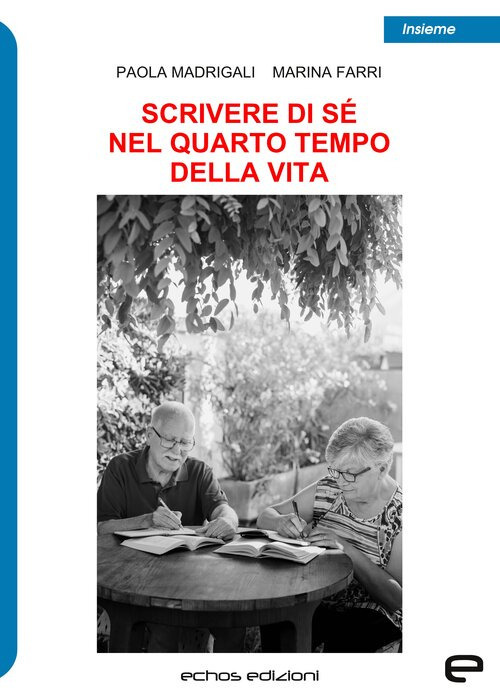 Scrivere di sé nel quarto tempo della vita