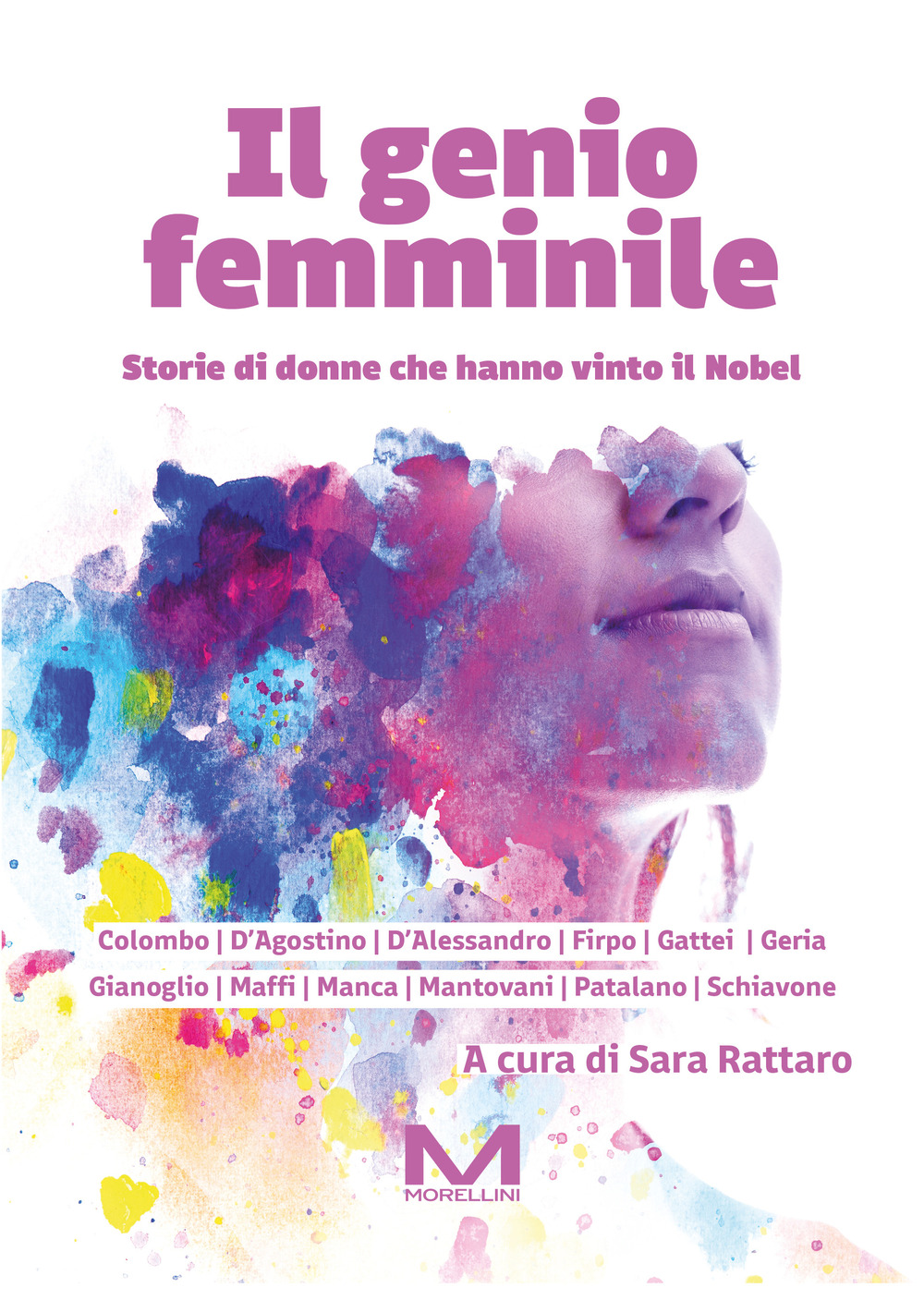 Il genio femminile. Storie di donne che hanno vinto il Nobel