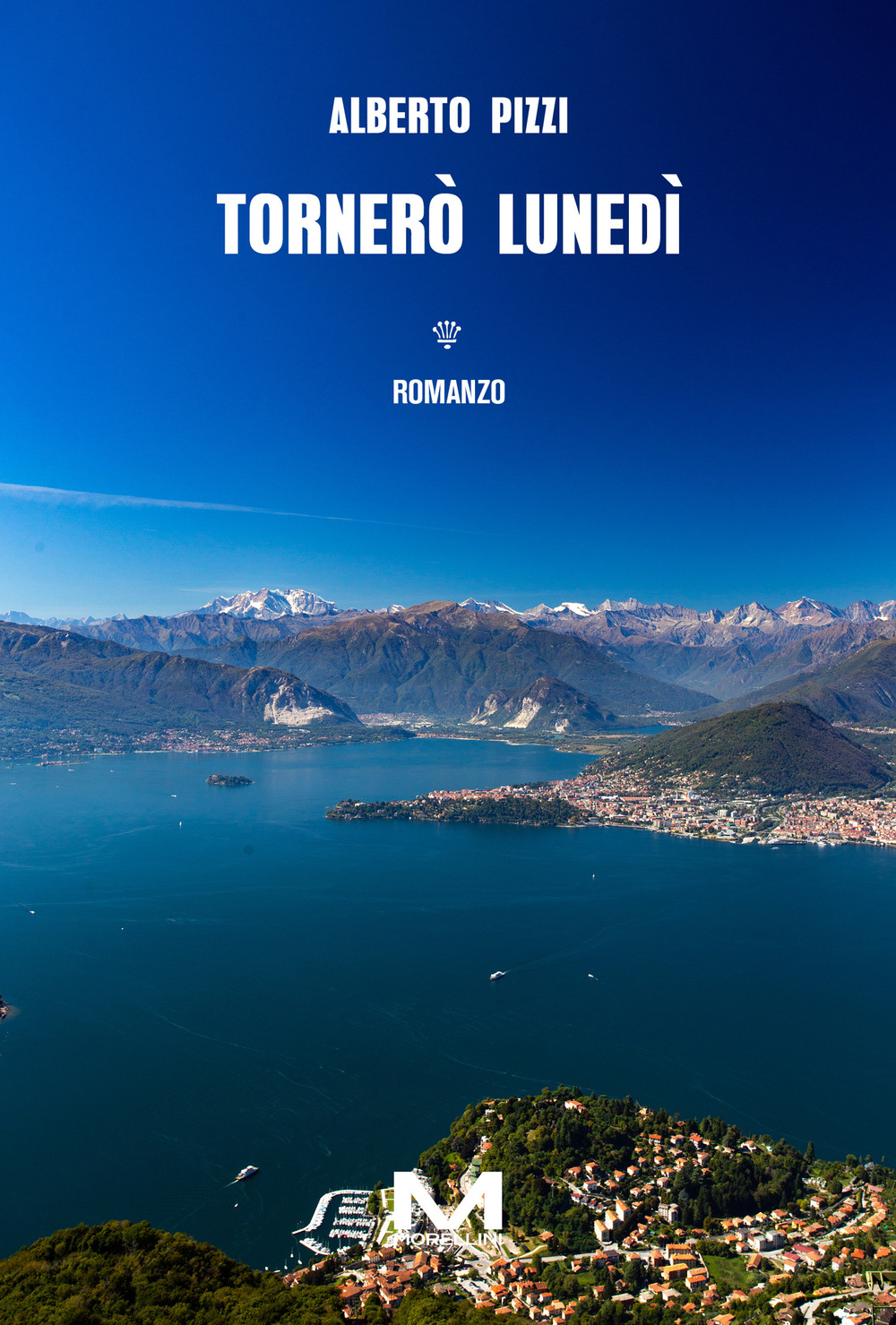 Tornerò lunedì