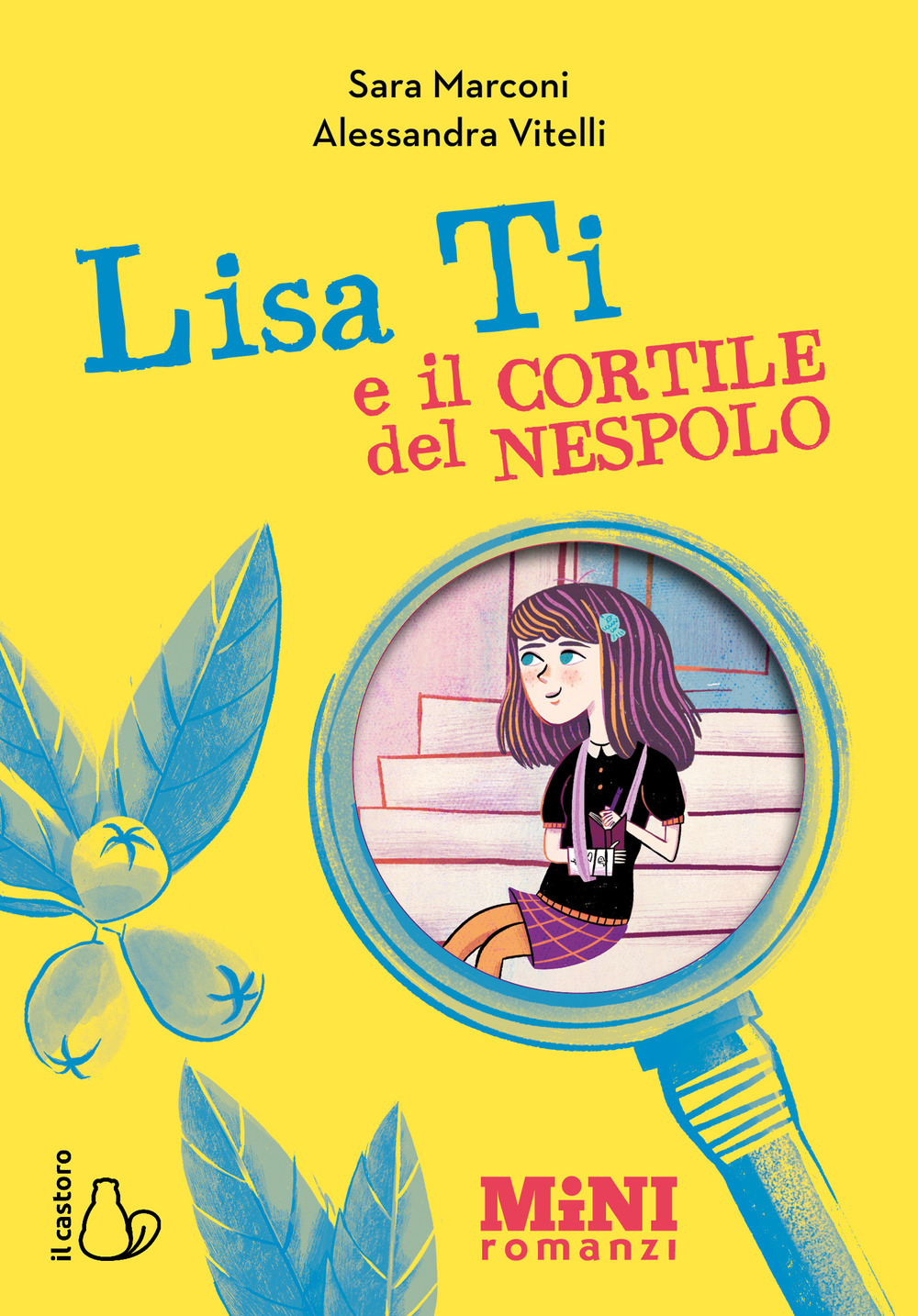 Lisa Ti e il cortile del nespolo. Ediz. ad alta leggibilità