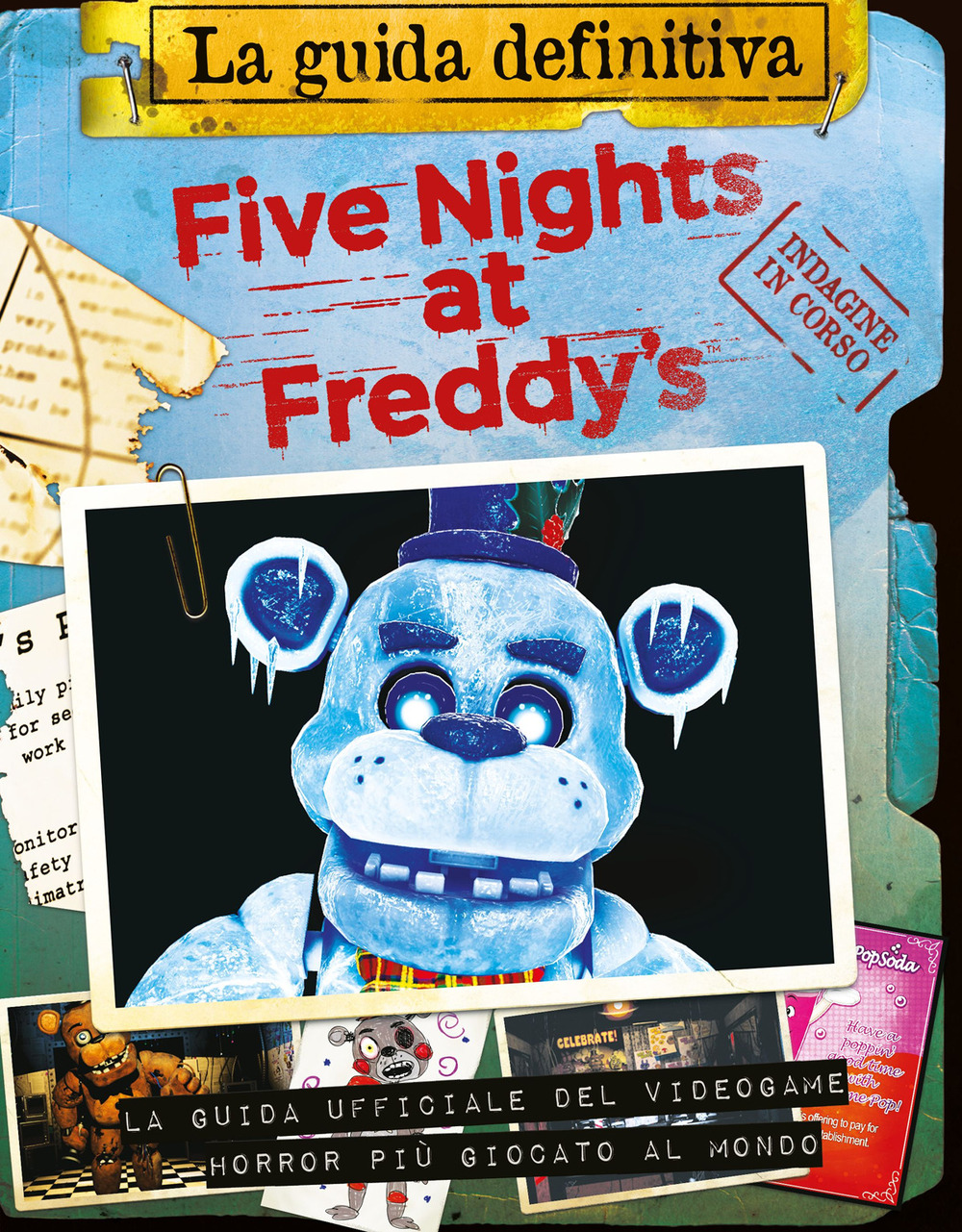 Five nights at Freddy's. La guida definitiva
