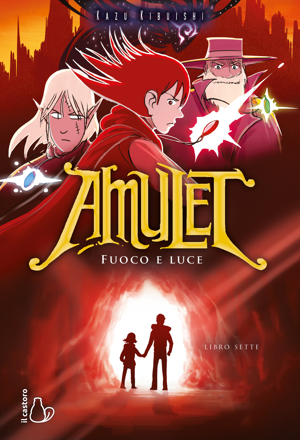 Fuoco e luce. Amulet. Vol. 7