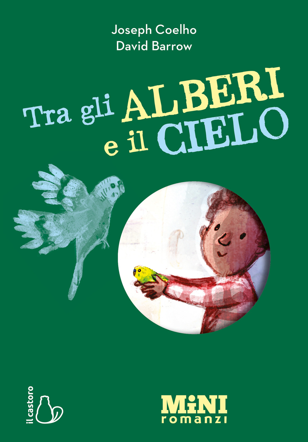 Tra gli alberi e il cielo. Miniromanzi ad alta leggibilità