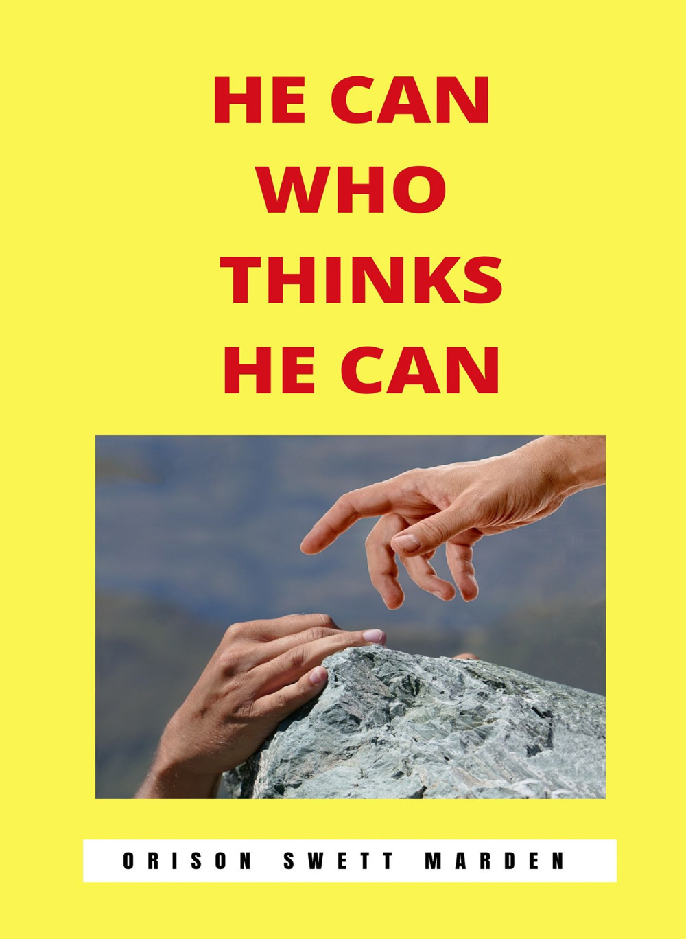 He can who thinks he can. Nuova ediz.