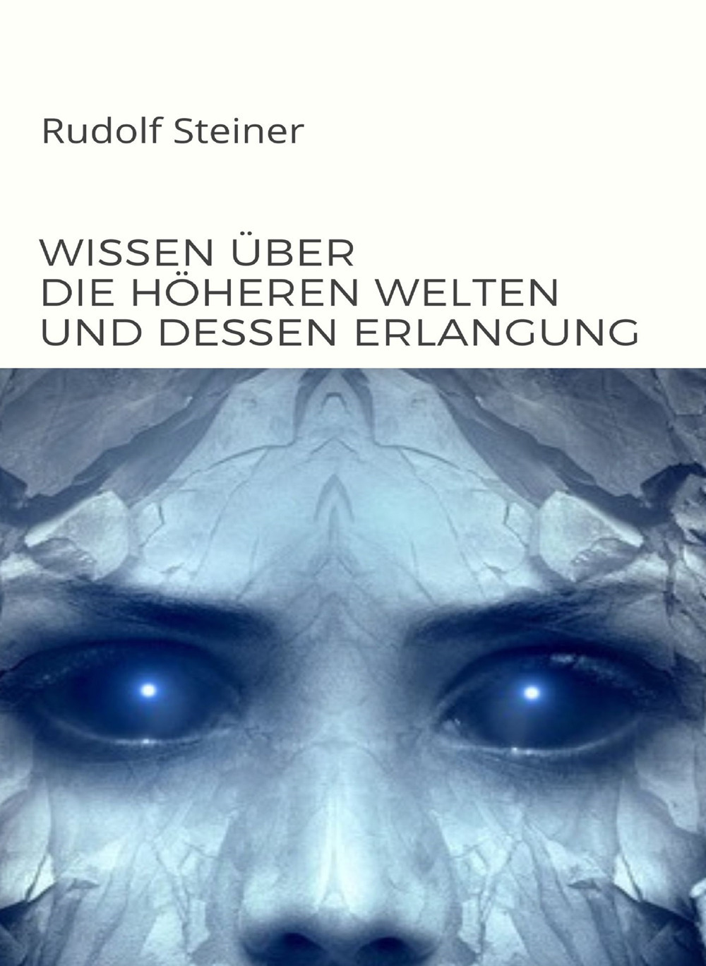 Wissen über die höheren welten und dessen erlangung