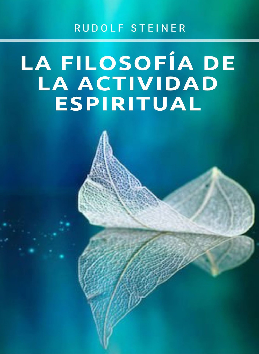 La filosofía de la actividad espiritual