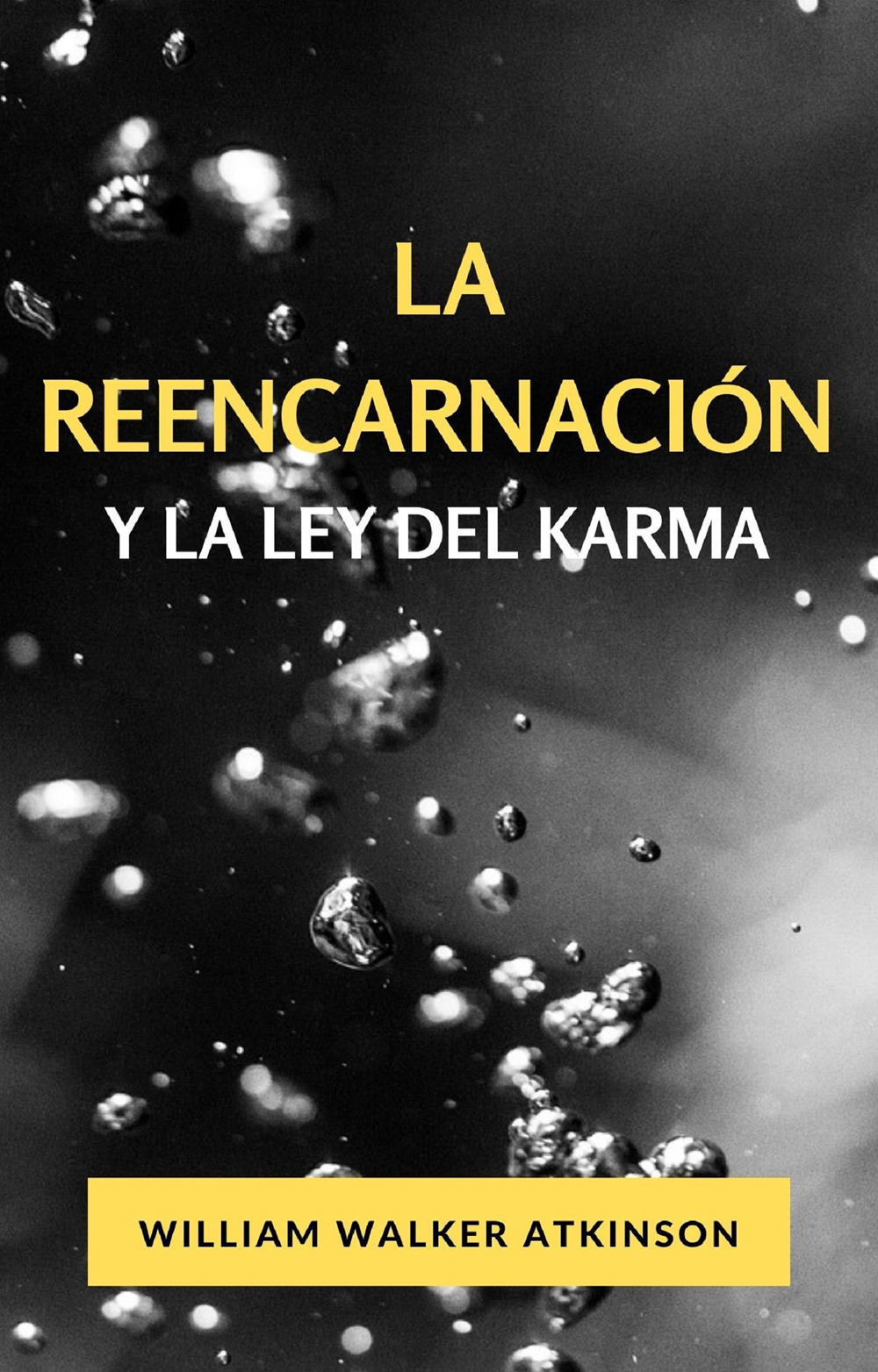 La reencarnación y la ley del karma