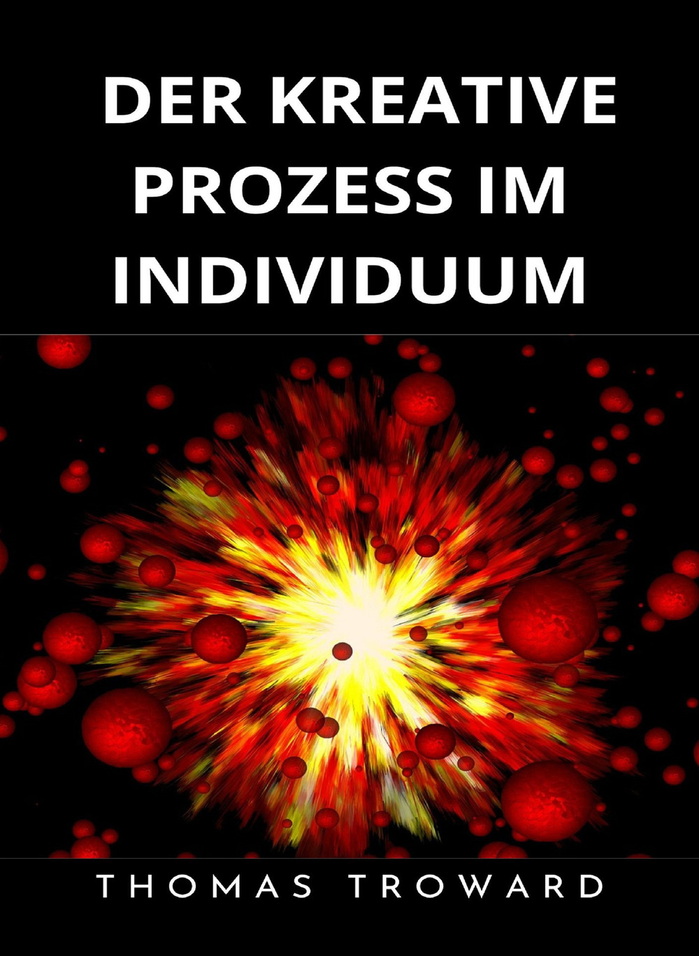 Der kreative Prozess im Individuum