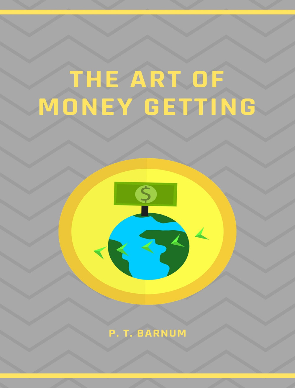 The art of money getting. Nuova ediz.